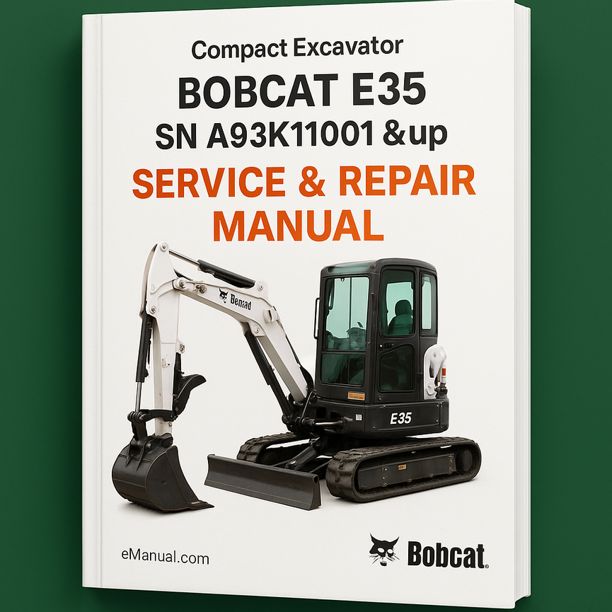 BOBCAT E35 Compact Excavator SN A93K11001 &up Service Repair Manual