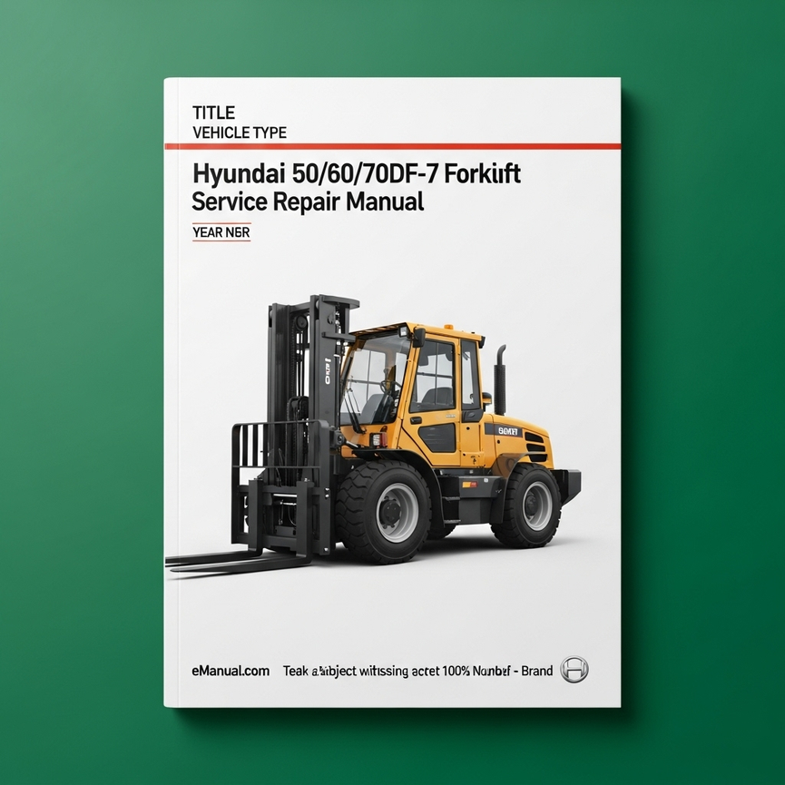 Hyundai Forklift 50/60/70DF-7 Service Repair Manual Download PDF