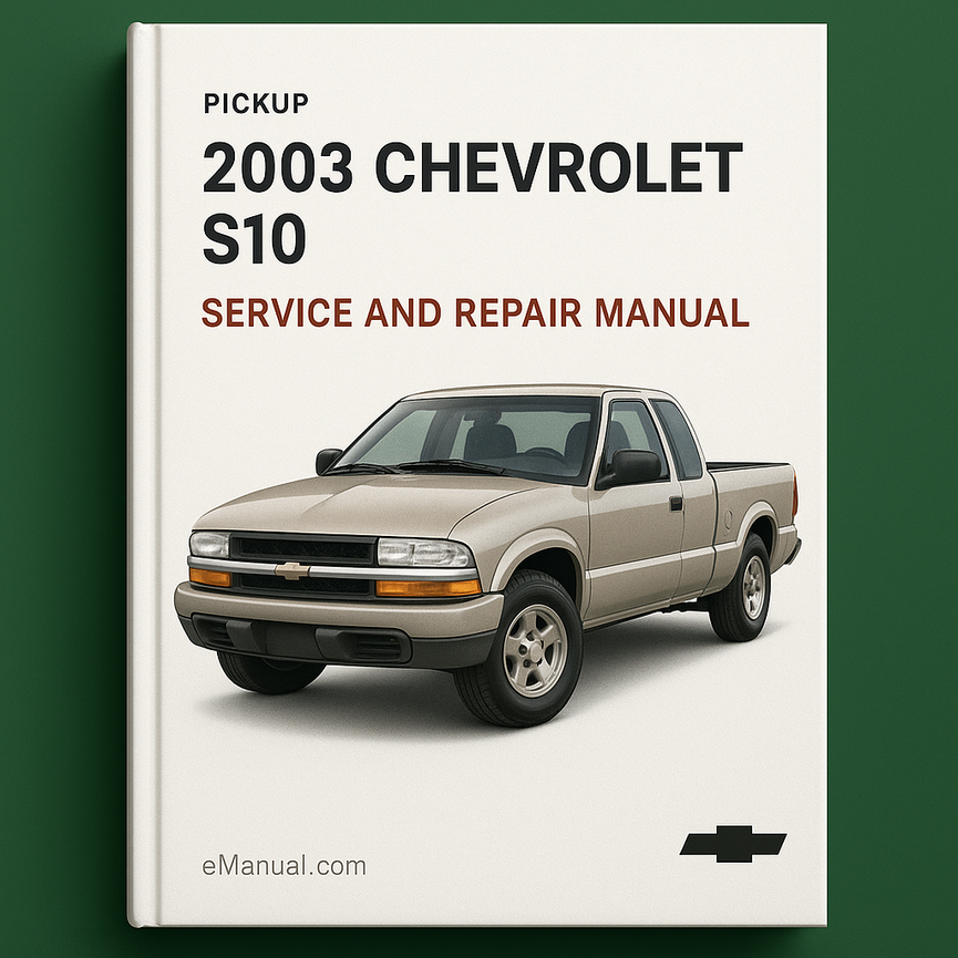 2003 Chevrolet Pickup S10 Service and Repair Manual