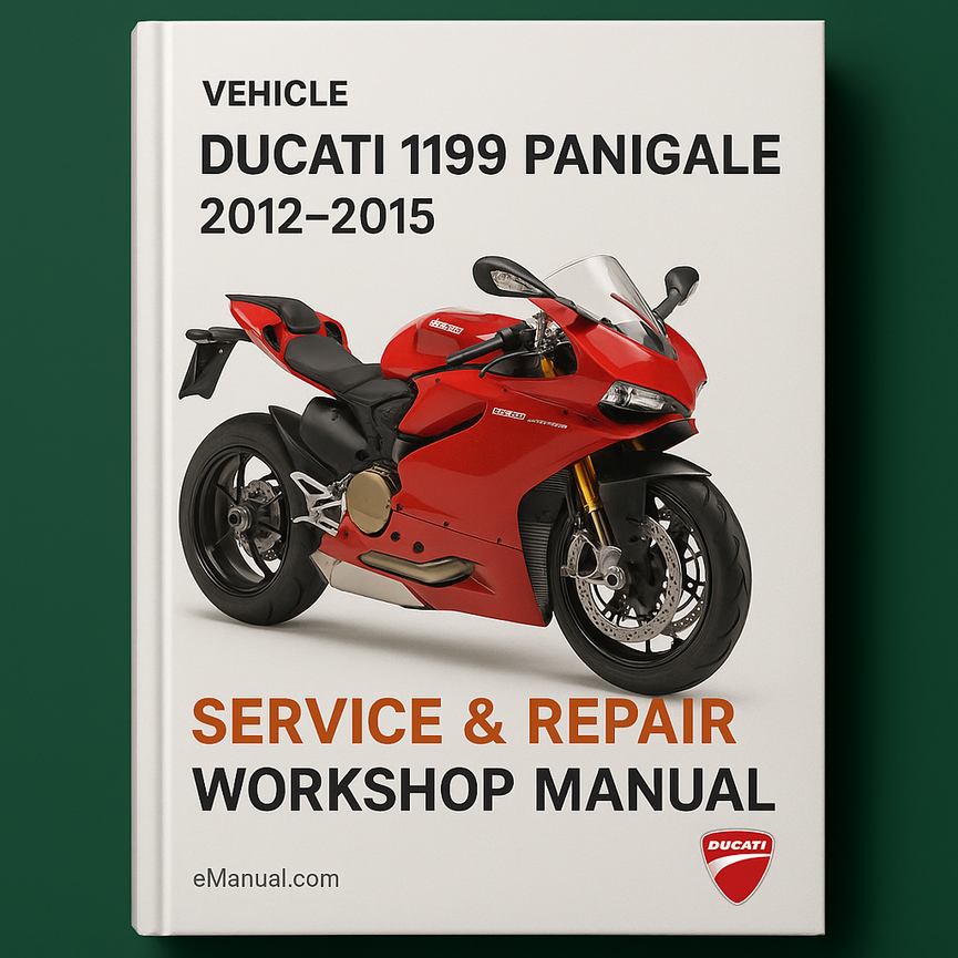 Ducati 1199 Panigale 2012-2015 Service Repair Workshop Manual Pdf