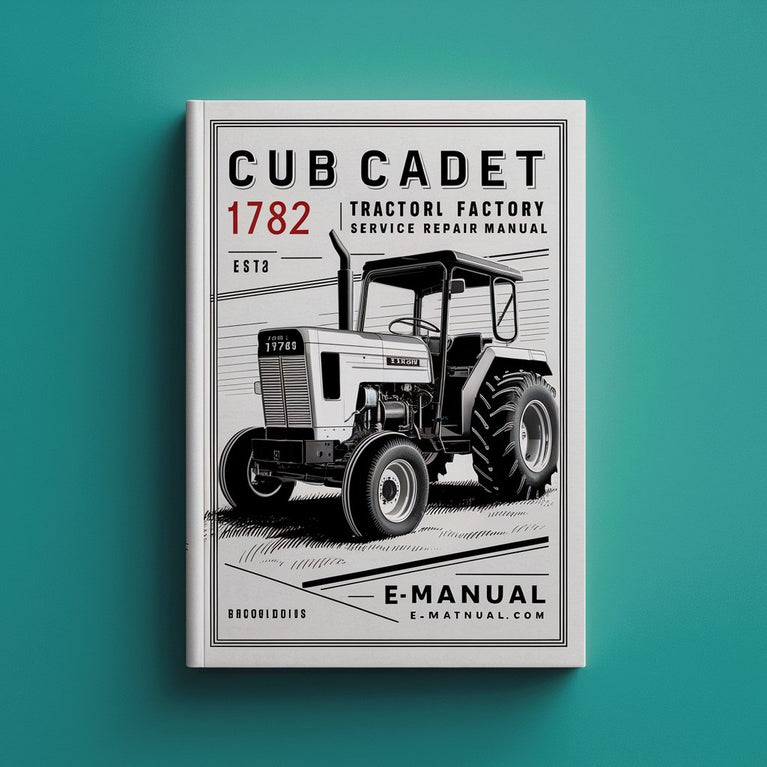 Cub Cadet 1782 Tractor Factory Service Repair Manual