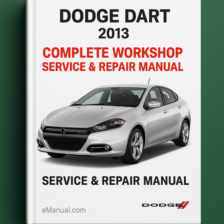 Dodge Dart Complete Workshop Service Repair Manual 2013