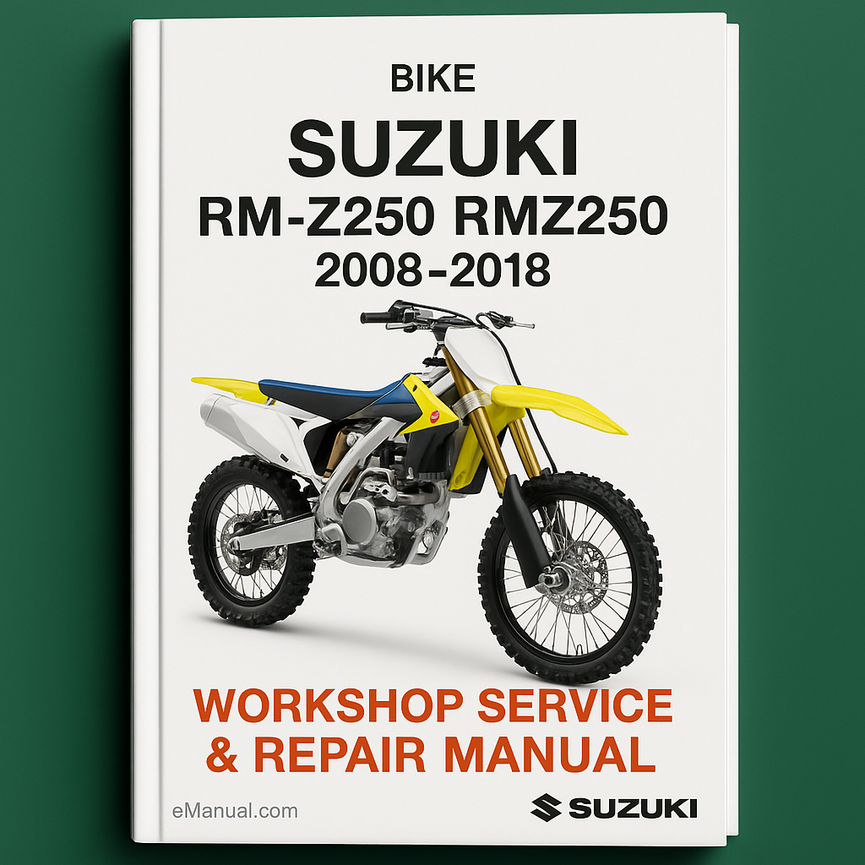 Suzuki RM-Z250 RMZ250 BIKE 2008-2018 Workshop Service Repair Manual