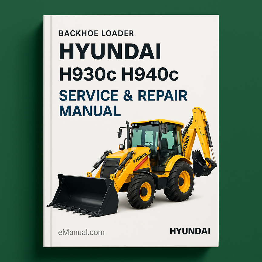 Hyundai Backhoe Loader H930c H940c Service Repair Manual