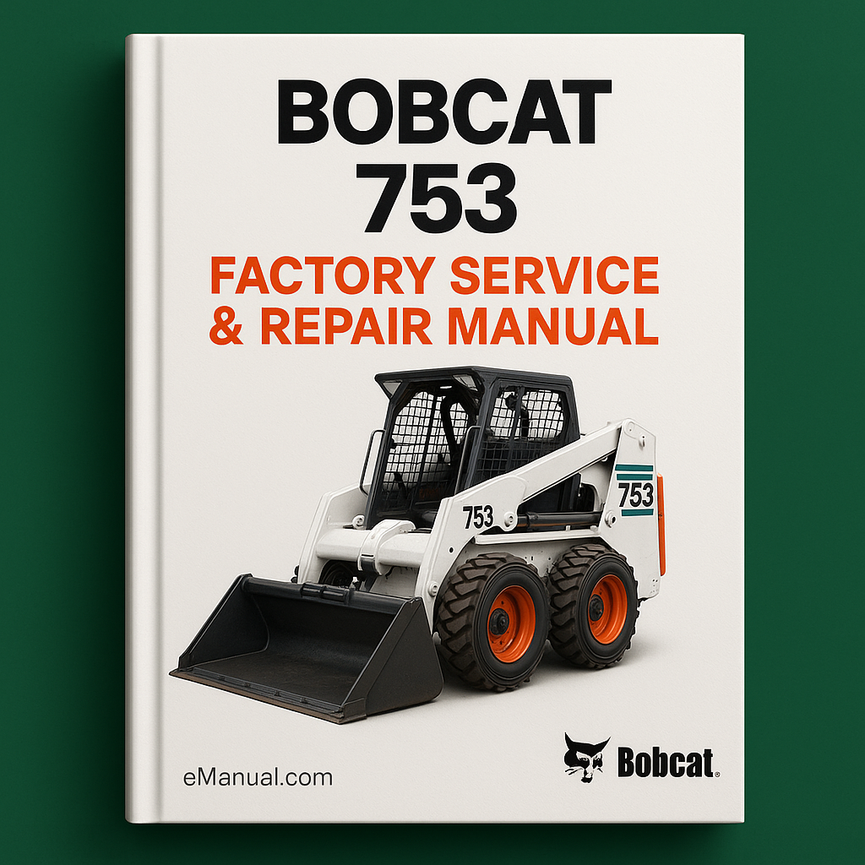 Bobcat 753 Factory Service Repair Manual