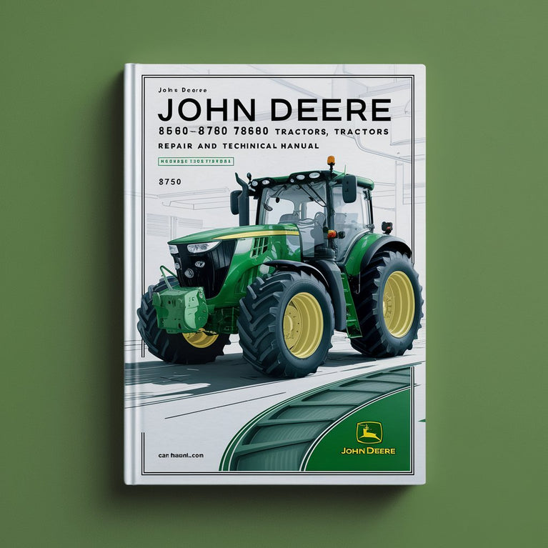 John Deere 8560 8760 8960 Tractors Repair Operation and Tests Technical Manual