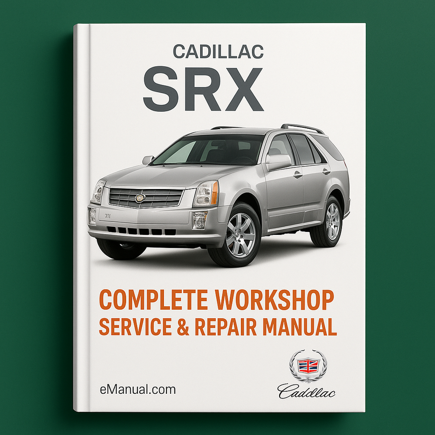 Cadillac SRX Complete Workshop Service Repair Manual 2007