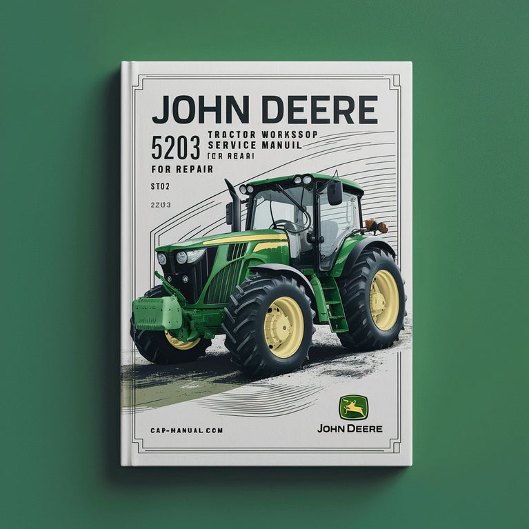 John Deere 5203 Tractor Workshop Service Manual for Repair