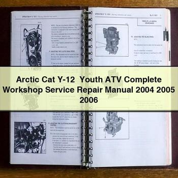Arctic Cat Y-12 Youth ATV Complete Workshop Service Repair Manual 2004 2005 2006