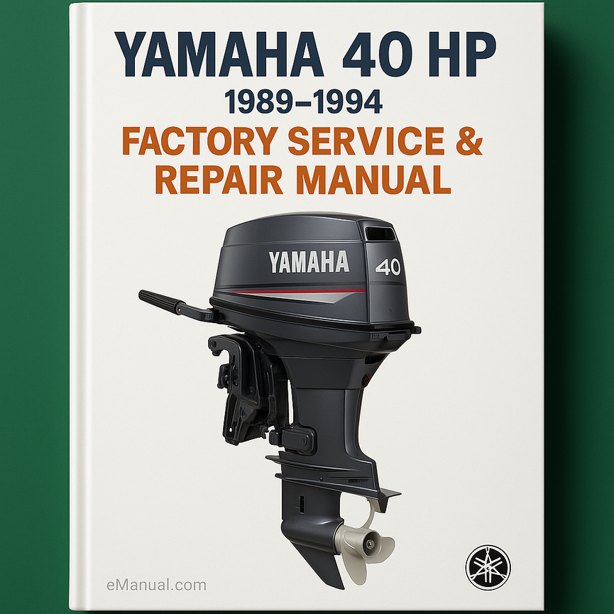 Yamaha 40 HP Outboard 1989-1994 Factory Service Repair Manual