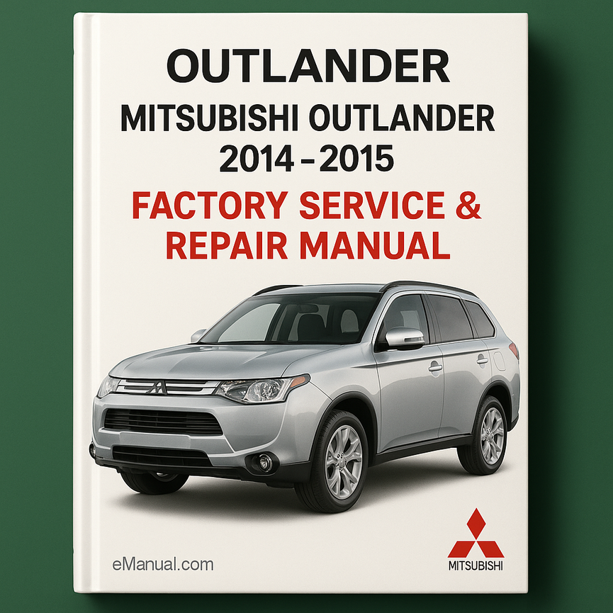 Mitsubishi Outlander 2014 2015 Factory Service Repair Manual