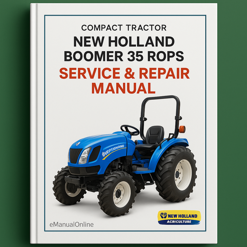 New Holland BOOMER 35 ROPS Compact Tractor Service Repair Manual