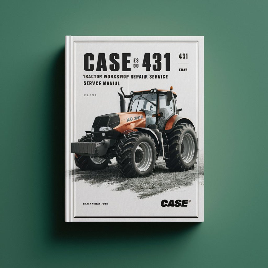 Case 430 431 Tractor Workshop Repair Service Manual