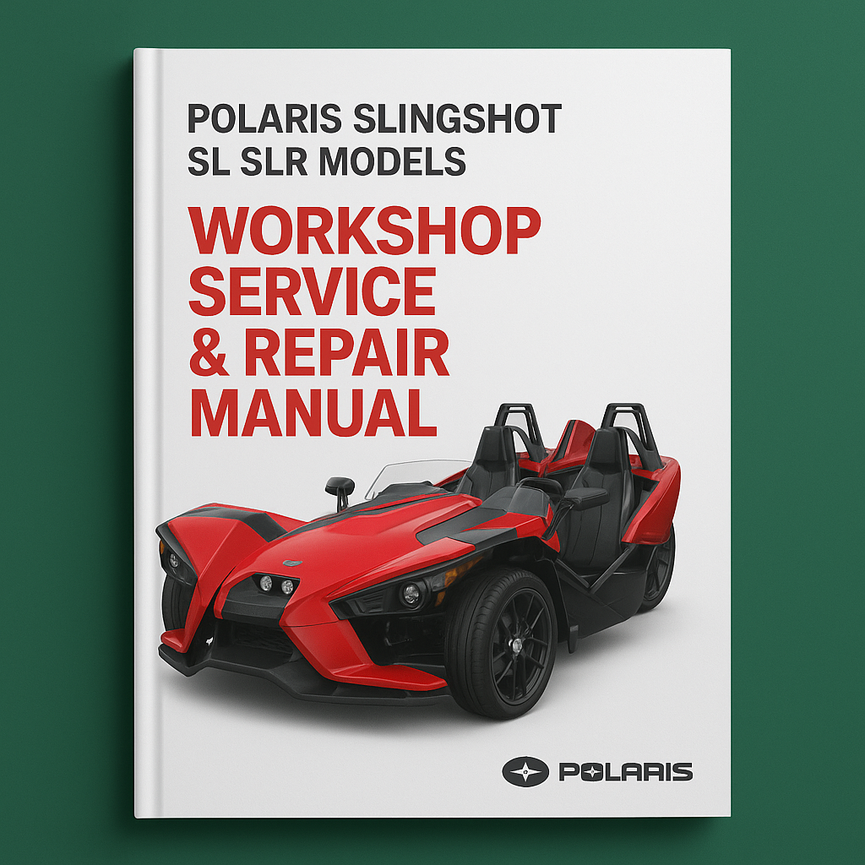 Polaris Slingshot SL SLR Models Complete Workshop Service Repair Manual 2015 2016 2017