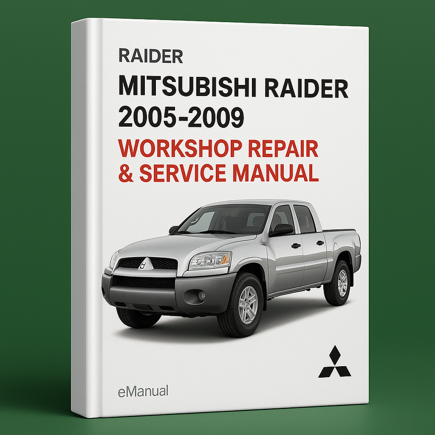 Mitsubishi Raider 2005-2009 Workshop Repair & Service Manual