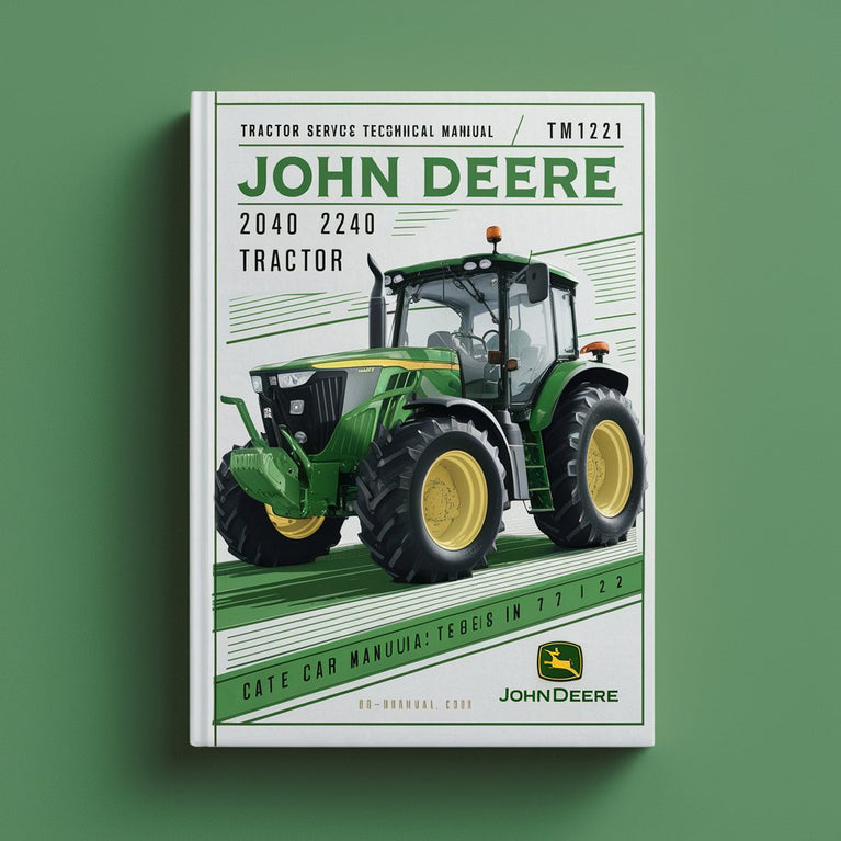 John Deere 2040 2240 Tractor Service Technical Manual(TM1221)