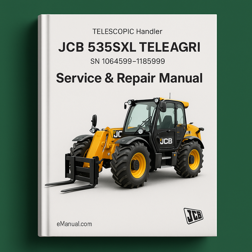 JCB 535SXL TELEAGRI TELESCOPIC Handlers (LOADALL) SN 1064599-1185999 Service Repair Manual