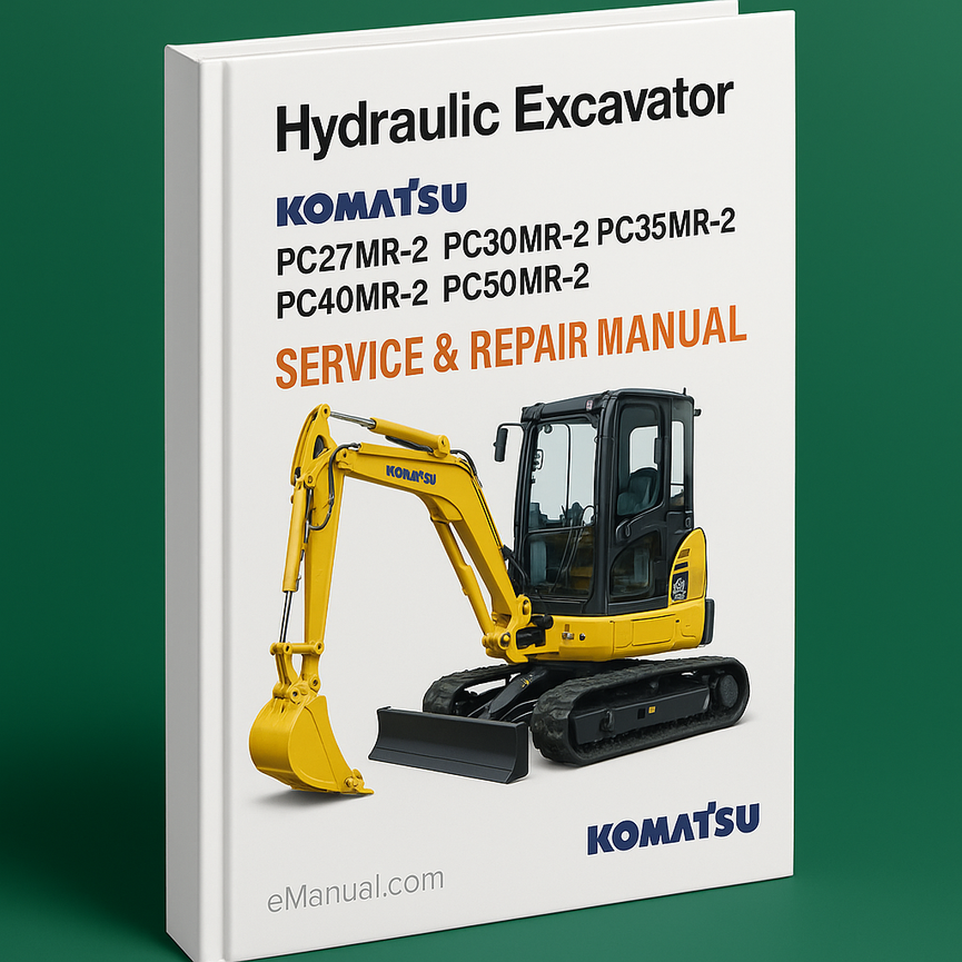 Komatsu PC27MR-2 PC30MR-2 PC35MR-2 PC40MR-2 PC50MR-2 Hydraulic Excavator Service Repair Manual
