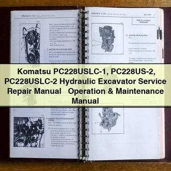 Komatsu PC228USLC-1 PC228US-2 PC228USLC-2 Hydraulic Excavator Service Repair Manual + Operation & Maintenance Manual