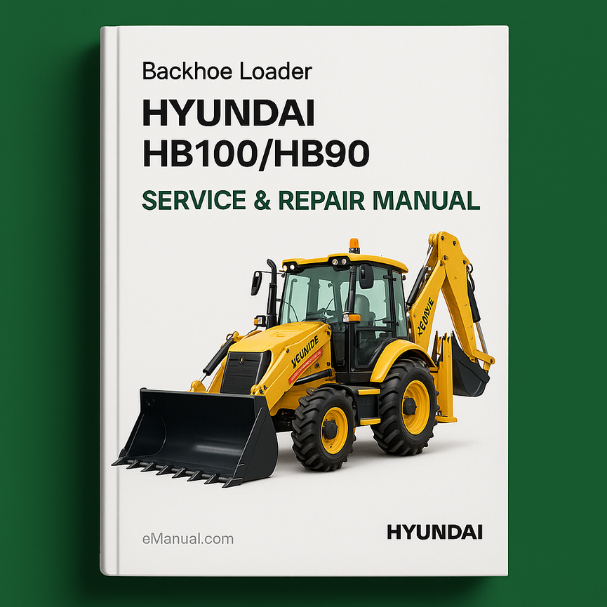 Hyundai HB100/HB90 Backhoe Loader Service Repair Manual