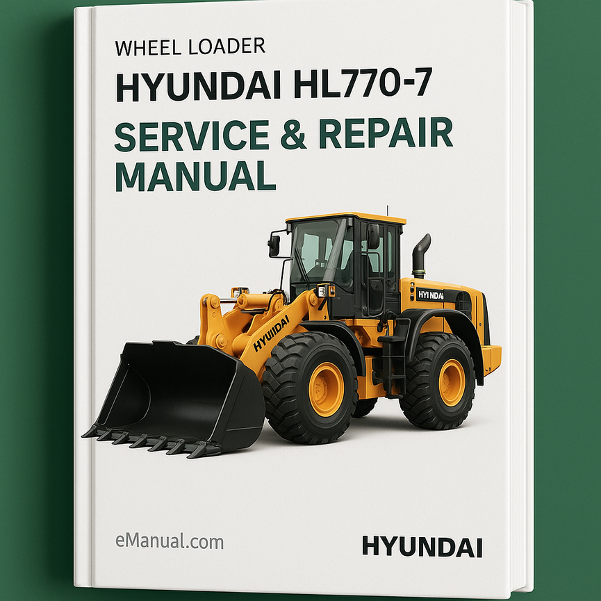 Hyundai HL770-7 Wheel Loader Service Repair Manual