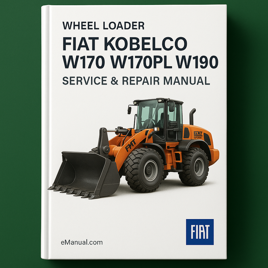 Fiat Kobelco W170 W170PL W190 Wheel Loader Service Repair Manual