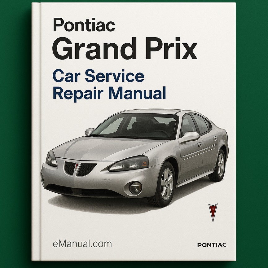 Pontiac Grand Prix Service Repair Manual 2004-2008