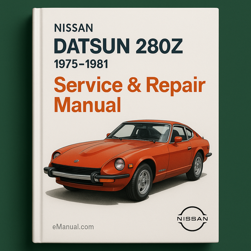 Nissan Datsun 280Z Service Repair Manual 1975-1981