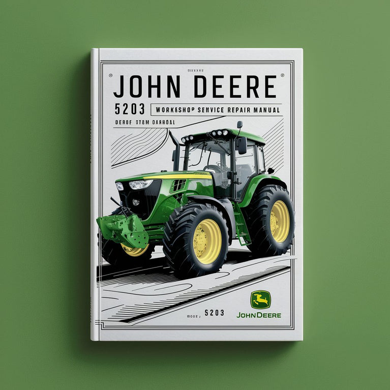 John Deere 5203 Tractor Workshop Service Repair Manual
