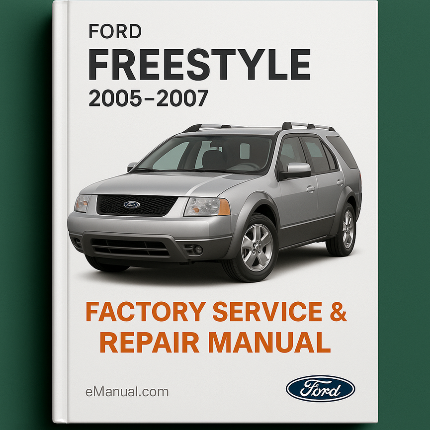 Ford Freestyle 2005-2007 Factory Service Repair Manual