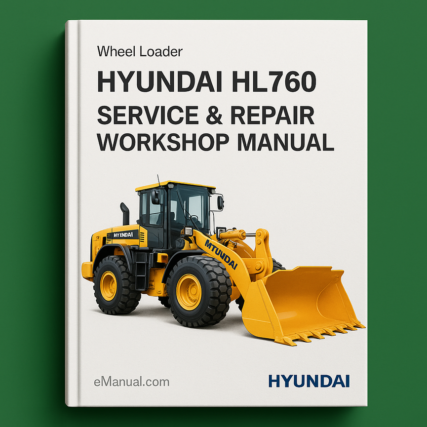 Hyundai HL760 Wheel Loader Service Repair Workshop Manual