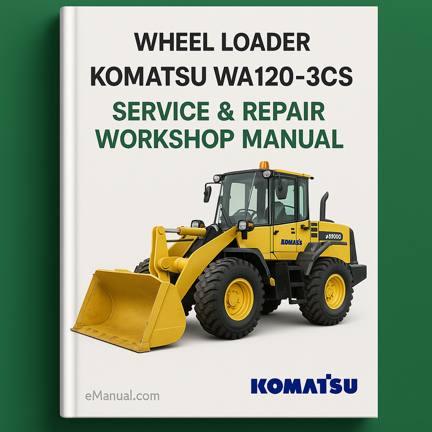 Komatsu WA120-3CS Wheel Loader Service Repair Workshop Manual (SN: 10004 and up)