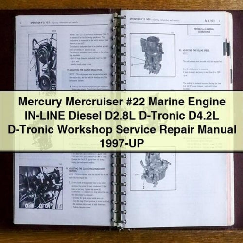Mercury Mercruiser #22 Marine Engine IN-LINE Diesel D2.8L D-Tronic D4.2L D-Tronic Workshop Service Repair Manual 1997-UP