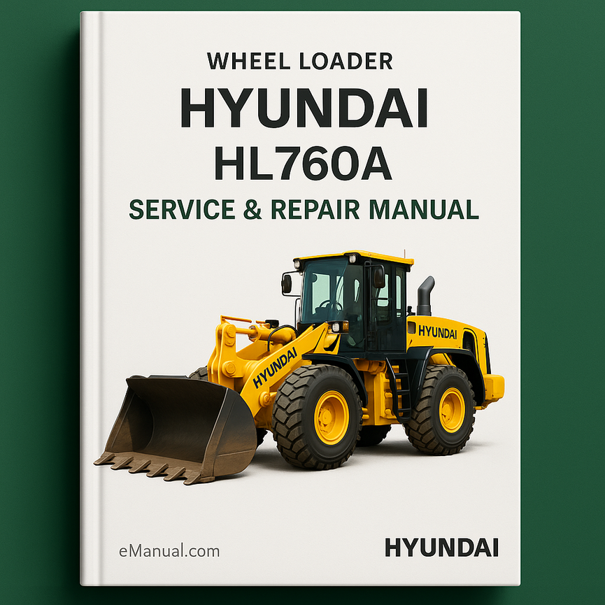 Hyundai Wheel Loader HL760A Service Repair Manual
