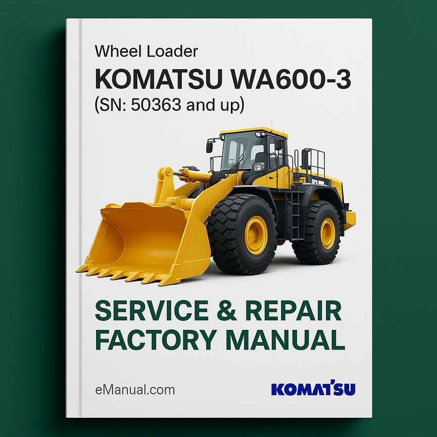 Komatsu WA600-3 Wheel Loader Service Repair Factory Manual (SN: 50363 and up)