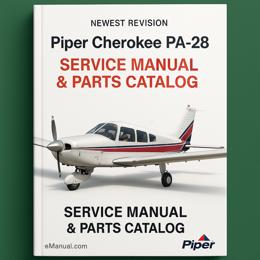 Piper Cherokee PA-28 Service Manual & Parts Catalog - NEWEST REVISION - Download PDF