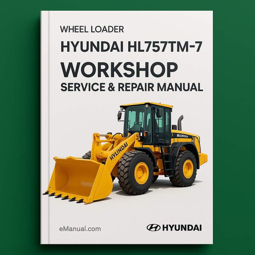 Hyundai HL757TM-7 Wheel Loader Workshop Service Repair Manual