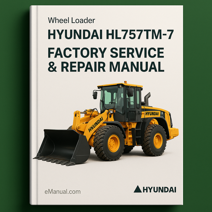 Hyundai HL757TM-7 Wheel Loader Factory Service Repair Manual