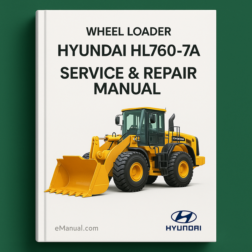 Hyundai HL760-7A Wheel Loader Service Repair Manual