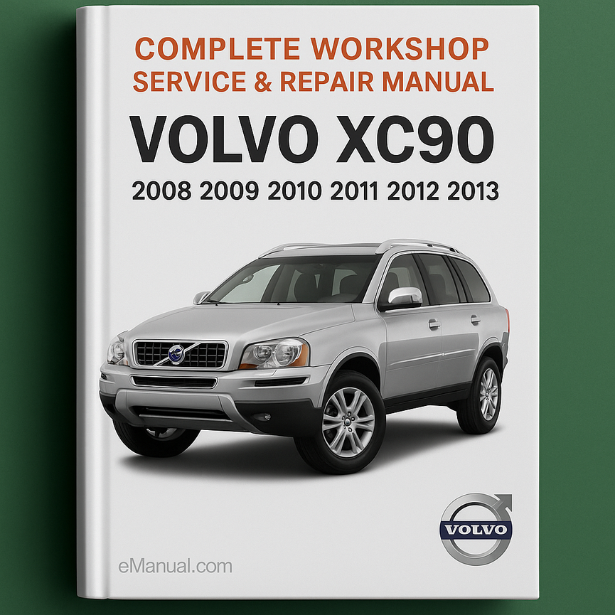 Volvo XC90 Complete Workshop Service Repair Manual 2008 2009 2010 2011 2012 2013