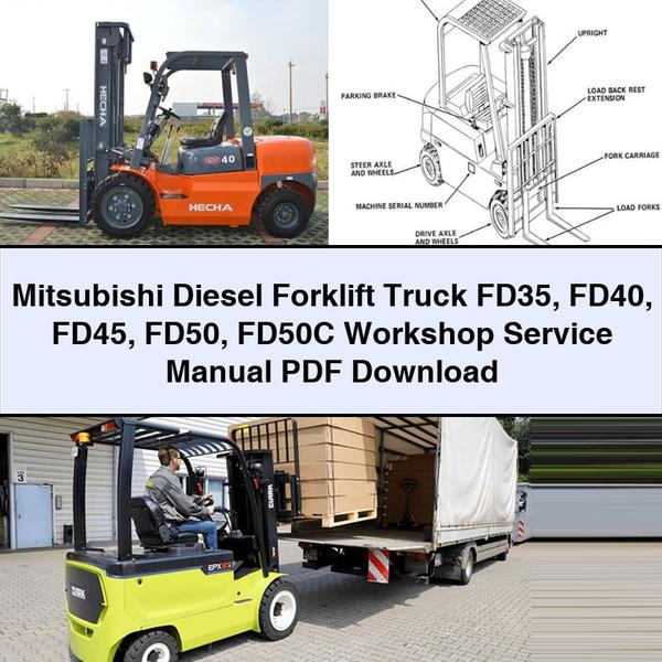 Mitsubishi Diesel Forklift FD35 FD40 FD45 FD50 FD50C Workshop Service Repair Manual