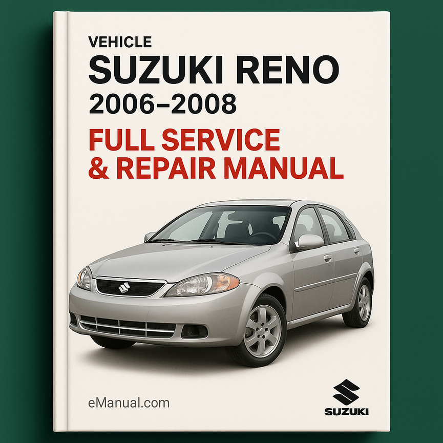 Suzuki Reno 2006-2008 Full Service & Repair Manual