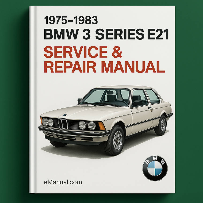 1975-1983 Bmw 3 Series E21 Service Repair Manual