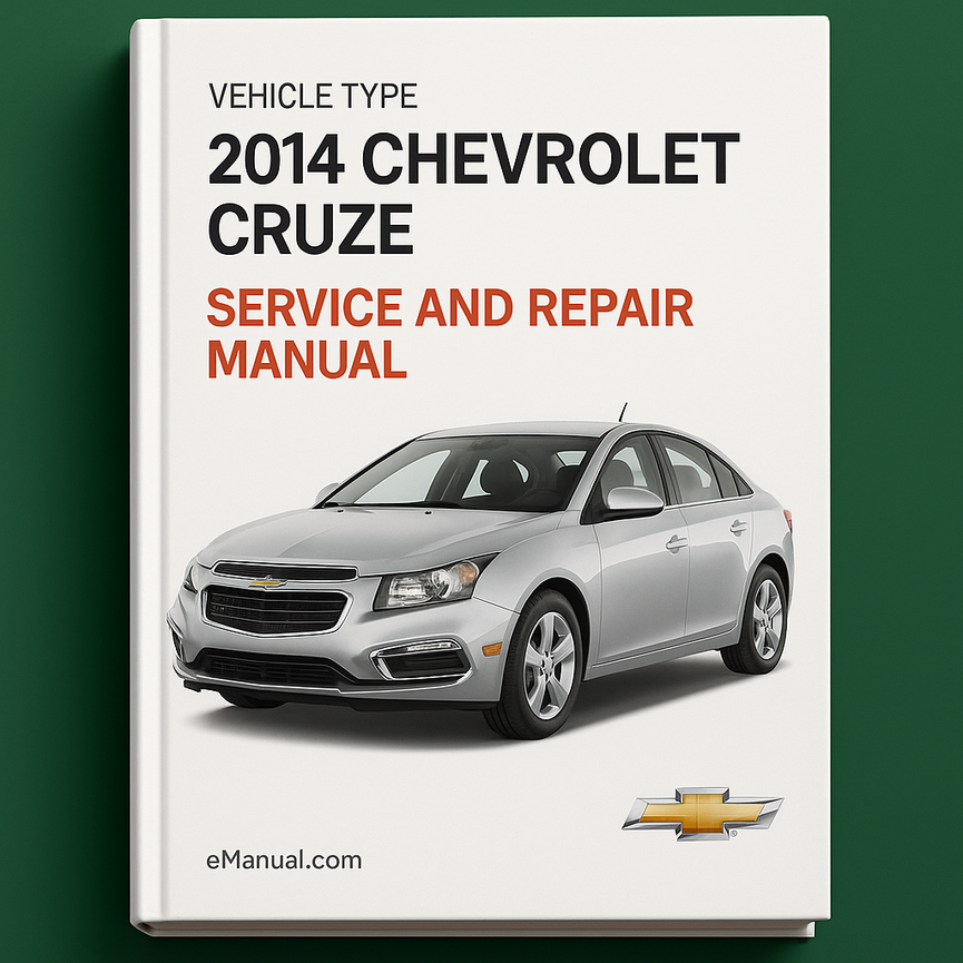 2014 Chevrolet Cruze Service and Repair Manual