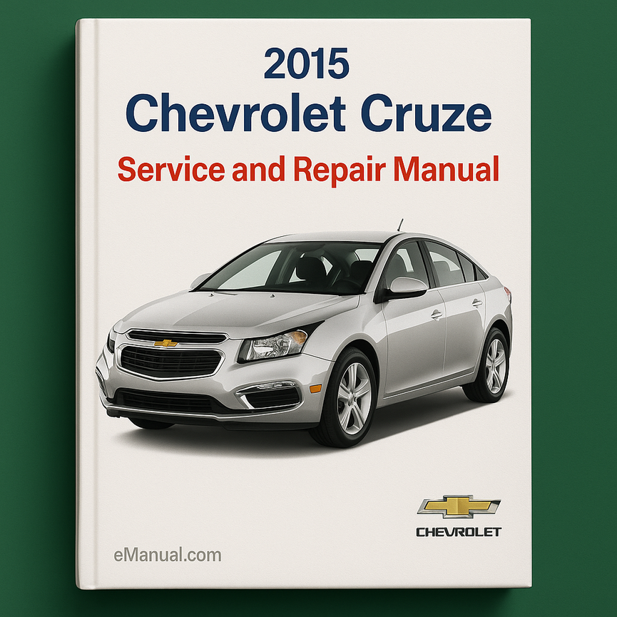2015 Chevrolet Cruze Service and Repair Manual