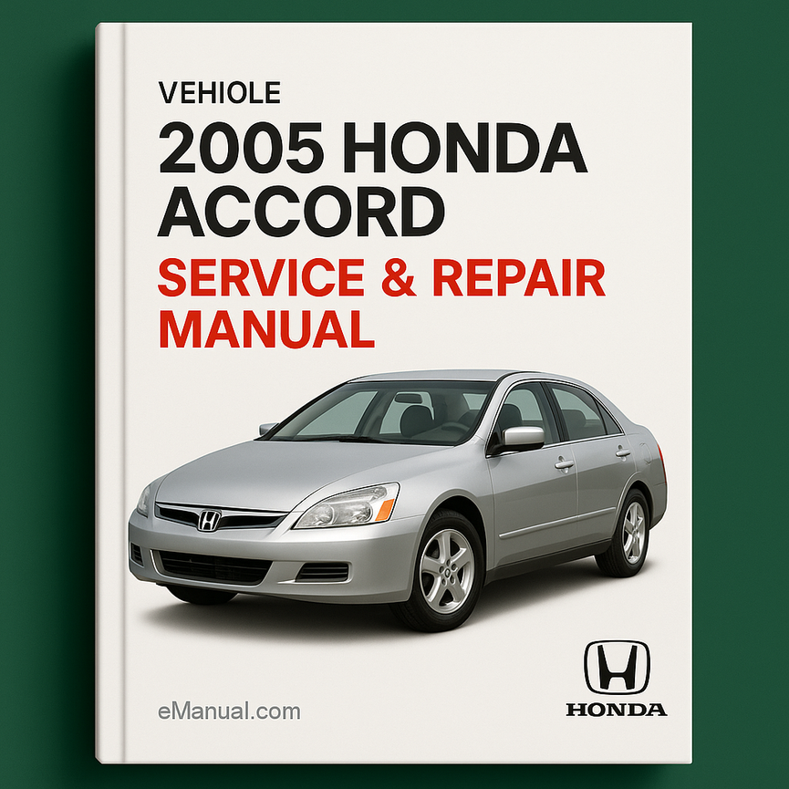 2005 Honda Accord Service & Repair Manual