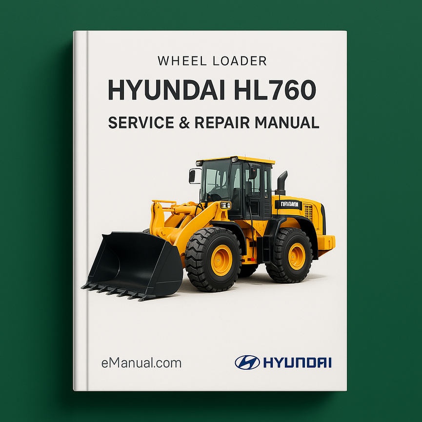 Hyundai Wheel Loader HL760 (#1001 #1301) Service Repair Manual