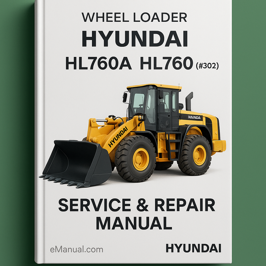 Hyundai Wheel Loader HL760A HL760 (#1302) Service Repair Manual