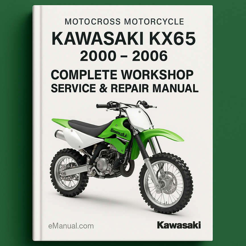 Kawasaki KX65 Motorcross Motorcycle Complete Workshop Service Repair Manual 2000 2001 2002 2003 2004 2005 2006