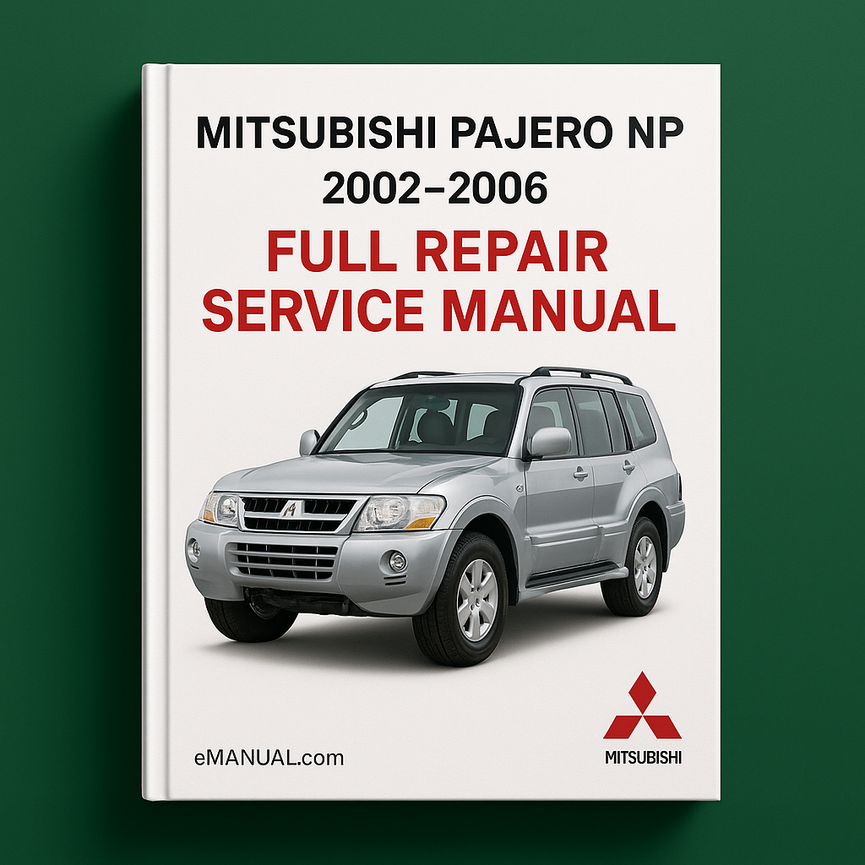 Mitsubushi PAJERO NP 2002-2006 Full Repair Service Manual
